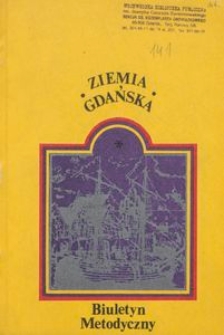 Ziemia Gdańska Biuletyn Metodyczny, 1984, nr 141