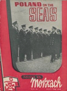 Polska na Morzach = Poland on the Seas : organ poświęcony zagadnieniom morskim i kolonjalnym : Polish monthly, 1946, nr 30