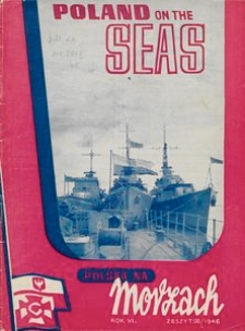 Polska na Morzach = Poland on the Seas : organ poświęcony zagadnieniom morskim i kolonjalnym : Polish monthly, 1946, nr 31