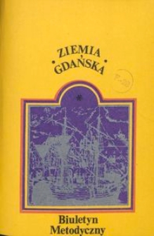 Ziemia Gdańska Biuletyn Metodyczny, 1980, nr 133
