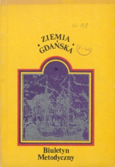 Ziemia Gdańska Biuletyn Metodyczny, 1986, nr 148