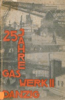 Städtisches Gaswerk Danzig : Gaswerk am Milchpeter. 1904-1929