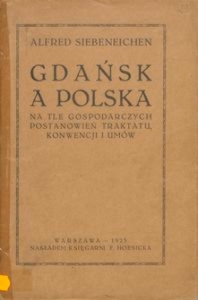 Gdańsk a Polska na tle gospodarczych postanowień traktatu, konwencji i um&oacute;w