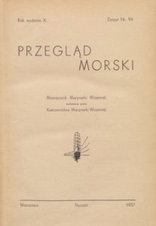 Przegląd Morski : miesięcznik Marynarki Wojennej, 1937, nr 94