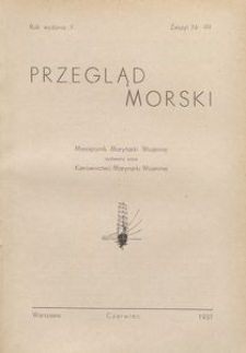 Przegląd Morski : miesięcznik Marynarki Wojennej, 1937, nr 99