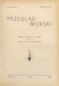 Przegląd Morski : miesięcznik Marynarki Wojennej, 1937, nr 101