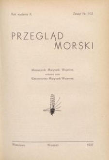 Przegląd Morski : miesięcznik Marynarki Wojennej, 1937, nr 102