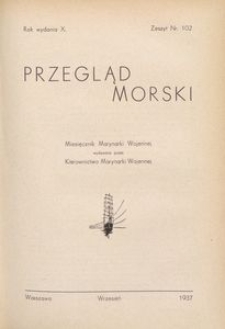 Przegląd Morski : miesięcznik Marynarki Wojennej, 1937, nr 102