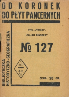 Od koronek do płyt pancernych