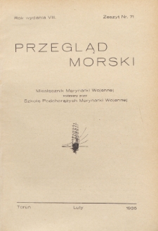 Przegląd Morski : miesięcznik Marynarki Wojennej, 1935, nr 71