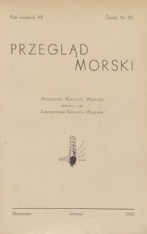 Przegląd Morski : miesięcznik Marynarki Wojennej, 1935, nr 80