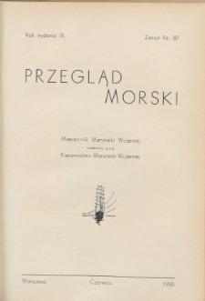 Przegląd Morski : miesięcznik Marynarki Wojennej, 1936, nr 87