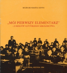 "M&oacute;j pierwszy elementarz" - z dziej&oacute;w gdyńskiego szkolnictwa
