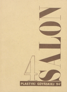 4 Salon Plastyki Gdyńskiej : lipiec-sierpień 1994
