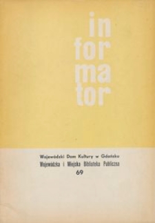 Informator / Wojew&oacute;dzki Dom Kultury w Gdańsku, 1968, nr 69