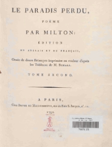 Le paradis perdu : poeme par Milton ; editon en anglais et en francais, ornee de douze estampes imprimees en couleur d'apres les tableaux de M. Schall, T. 2