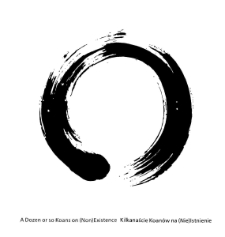 Kilkanaście Koan&oacute;w na (Nie)Istnienie = A Dozen or so Koans on (Non)Existence