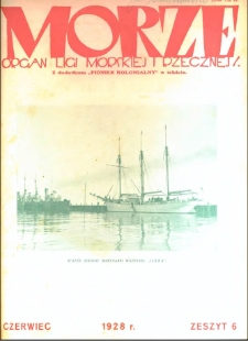 Morze : organ Ligi Morskiej i Rzecznej, 1928, nr 6