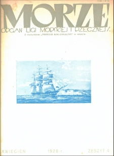 Morze : organ Ligi Morskiej i Rzecznej, 1928, nr 4