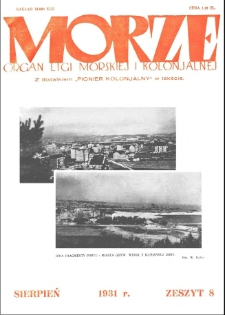 Morze : organ Ligi Morskiej i Kolonialnej, 1931, nr 8