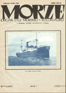 Morze : organ Ligi Morskiej i Kolonialnej, 1932, nr 1