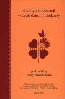 Ekologia informacji w życiu dzieci i młodzieży