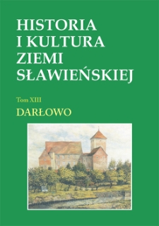 Historia i kultura Ziemi Sławieńskiej. T. 13, Darłowo