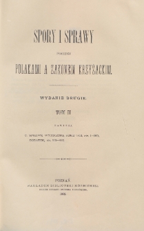 Spory i sprawy pomiędzy Polakami a Zakonem Krzyżackim = Lites ac Res Gestae inter Polonos Ordinemque Cruciferorum. T. 2