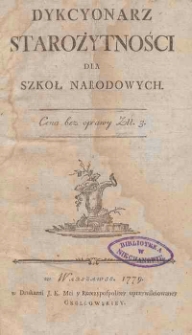 Dykcyonarz starożytności dla szk&oacute;ł narodowych
