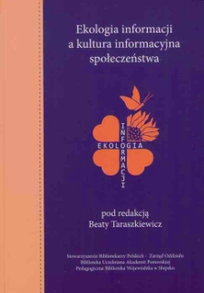 Ekologia informacji a kultura informacyjna społeczeństwa