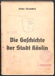 Die Geschichte der Stadt K&ouml;slin