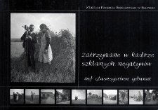 "Zatrzymane w kadrze szklanych negatyw&oacute;w" = "Auf Glasnegativen gebannt"