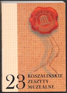 Koszalińskie Zeszyty Muzealne, 2001, T. 23