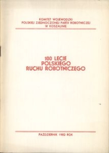 100 lecie polskiego ruchu robotniczego