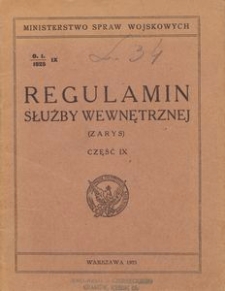 Regulamin służby wewnętrznej : (zarys). Cz. 9