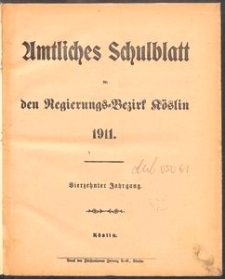 Amtliches Schulblatt f&uuml;r den Regierungs-Bezirk K&ouml;slin 1911