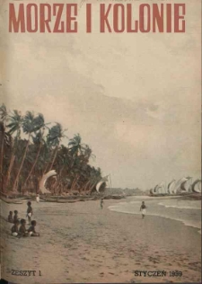 Morze : organ Ligi Morskiej i Kolonialnej Nr 1, 1939, Rok XVI