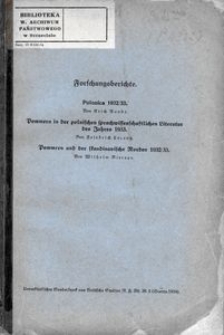 Forschungsberichte. Polonica 1932/33 ; Pommern in der polnischen sprachwissenschaftlichen Literatur des Jahres 1933 ; Pommern und der skandinavische Norden 1932/33