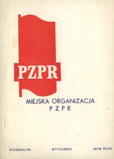 Podstawowe dane o Miejskiej Organizacji PZPR w Koszalinie