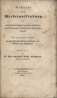 Nachricht von der Wiederauffindung der durch Thomas Kantzow eigenhändig geschribenen zweyten hochdeutschen Abfassung seiner Pommerschen Chronik