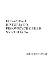 Ełganowo. Historia do pierwszych dekad XX stulecia