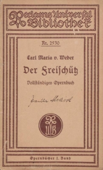 Libretto : Nr 2530, Carl Maria v. Weber, Der Freisch&uuml;tz