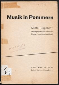 Musik in Pommern: Mitteilungsblatt [...]. Heft 1, Herbst 1932