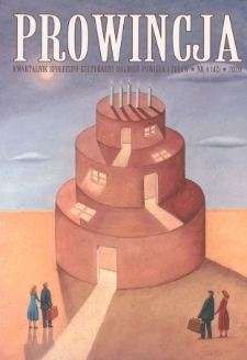 Prowincja : kwartalnik społeczno-kulturalny Dolnego Powiśla i Żuław, 2020, nr 4 (42)