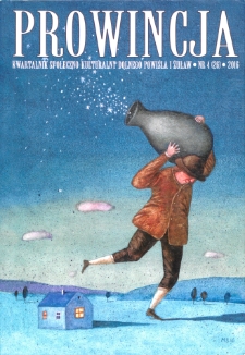 Prowincja : kwartalnik społeczno-kulturalny Dolnego Powiśla i Żuław, 2016, nr 4 (26)