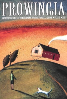 Prowincja : kwartalnik społeczno-kulturalny Dolnego Powiśla i Żuław, 2013, nr 1 (11)