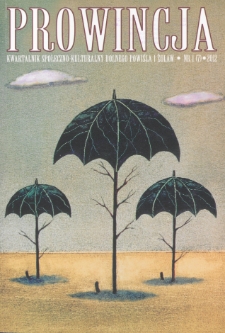 Prowincja : kwartalnik społeczno-kulturalny Dolnego Powiśla i Żuław, 2012, nr 1 (7)