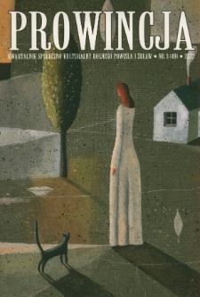 Prowincja : kwartalnik społeczno-kulturalny Dolnego Powiśla i Żuław, 2022, nr 3 (49)
