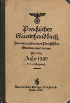 Preußisches Staatshandbuch. Herausgegeben vom Preußischen Staatsministerium für das Jahr 1939