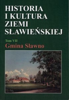 Historia i kultura Ziemi Sławieńskiej. T. 7, Gmina Sławno